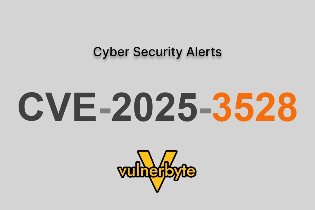 هشدار سایبری CVE-2025-3528