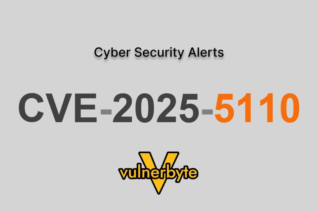 هشدار سایبری CVE-2025-5110