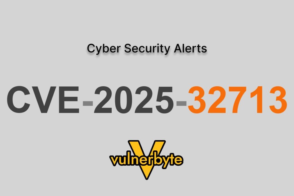 هشدار سایبری CVE-2025-32713