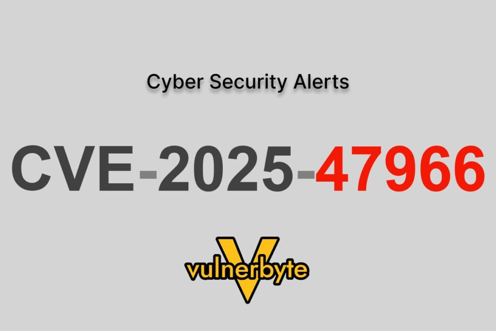 هشدار سایبری CVE-2025-47966