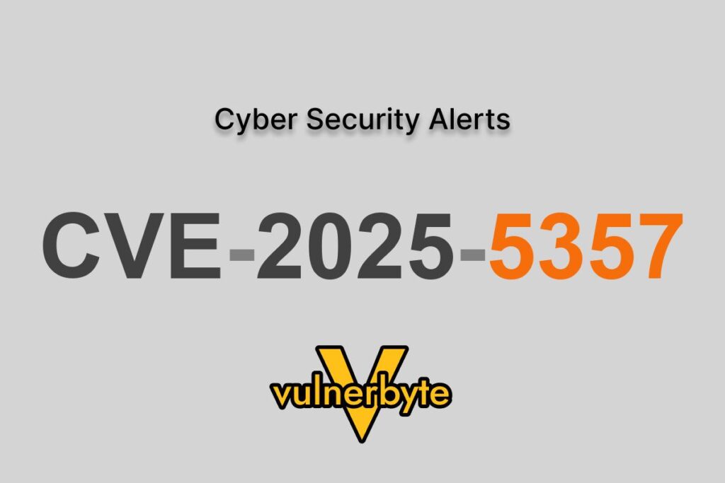 هشدار سایبری CVE-2025-5357