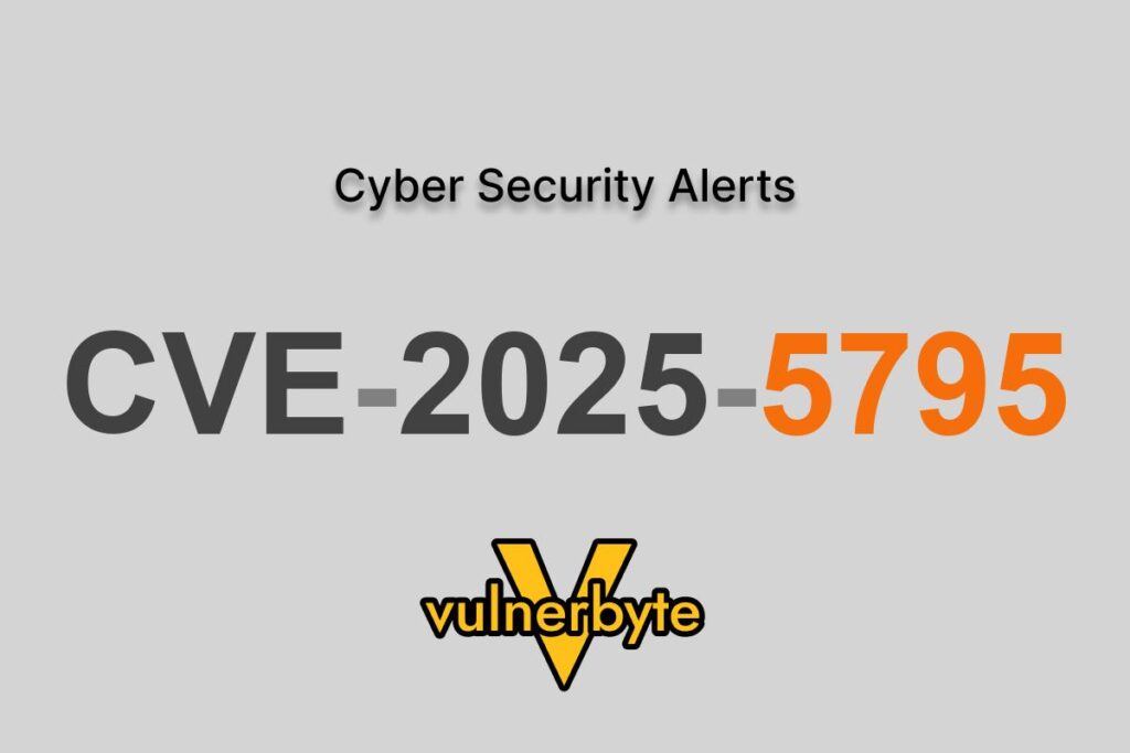 هشدار سایبری CVE-2025-5795