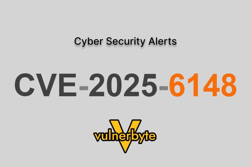 هشدار سایبری CVE-2025-6148