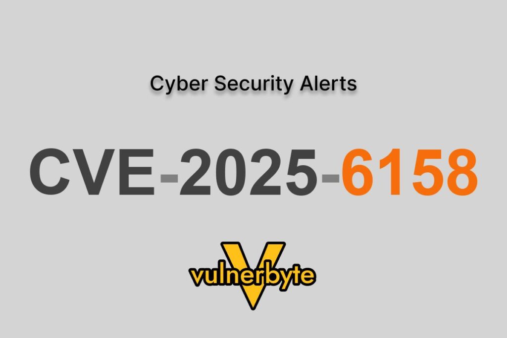 هشدار سایبری CVE-2025-6158