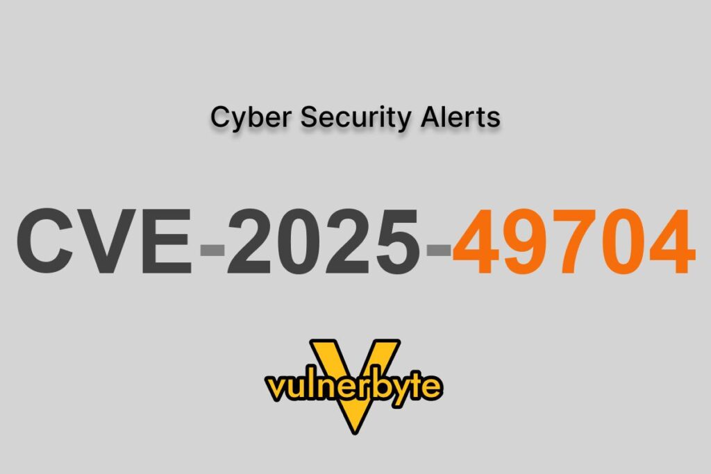 هشدار سایبری CVE-2025-49704