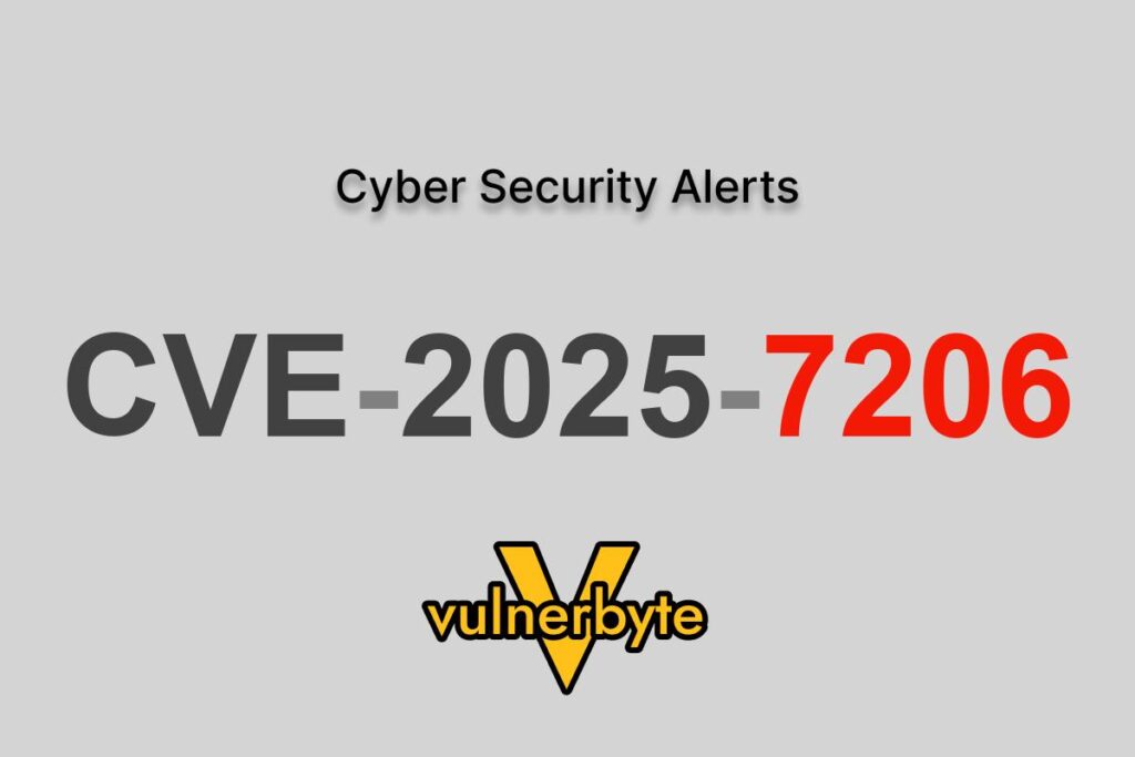 هشدار سایبری CVE-2025-7206