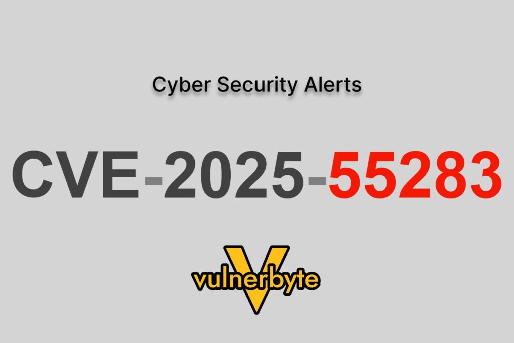 هشدار سایبری CVE-2025-55283