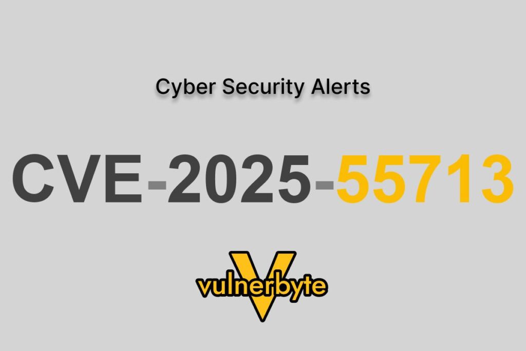 هشدار سایبری CVE-2025-55713