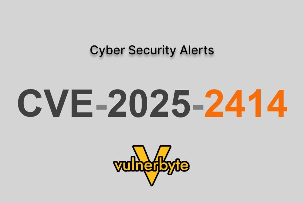 هشدار سایبری CVE-2025-2414