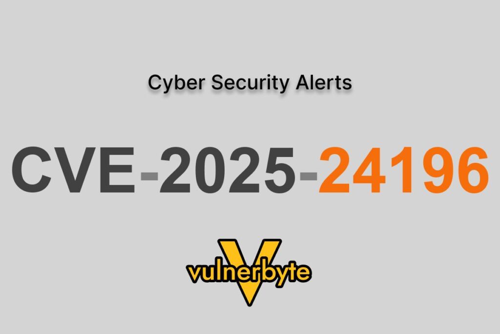 هشدار سایبری CVE-2025-24196