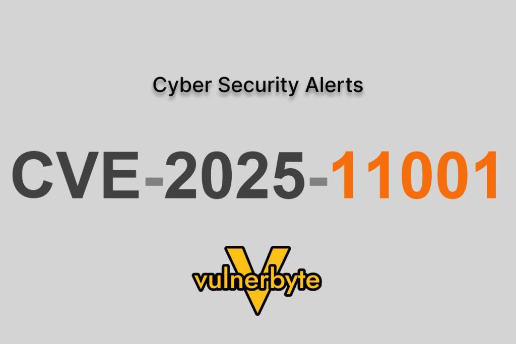 هشدار سایبری CVE-2025-11001