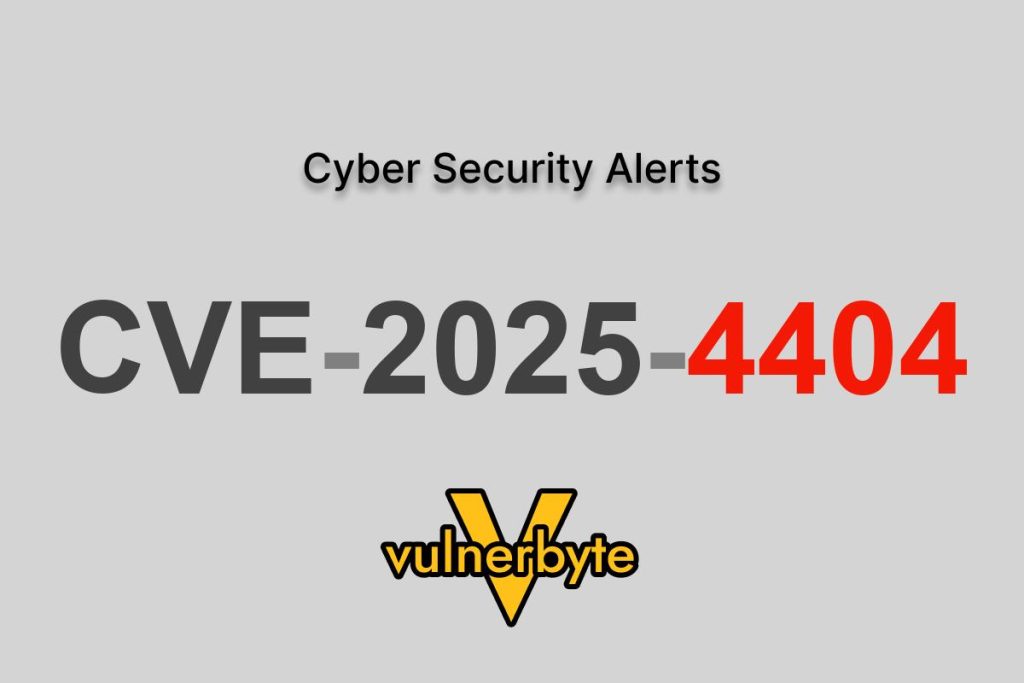 هشدار سایبری CVE-2025-4404