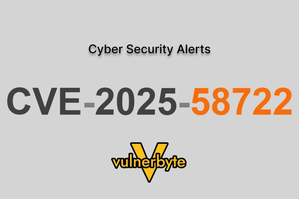 هشدار سایبری CVE-2025-58722