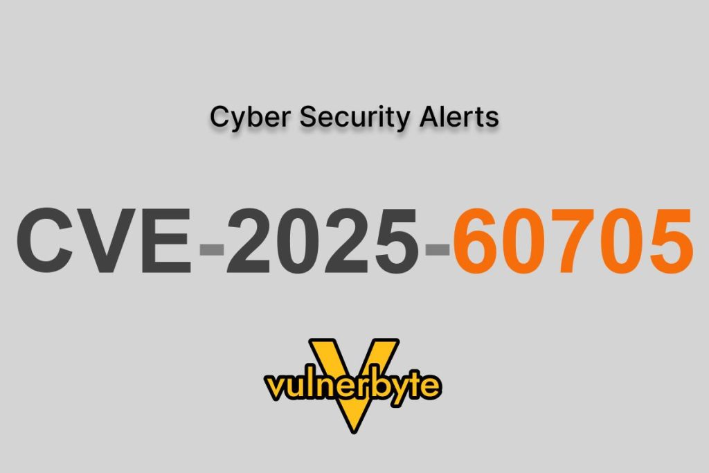 هشدار سایبری CVE-2025-60705