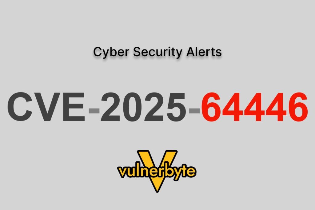 هشدار سایبری CVE-2025-64446