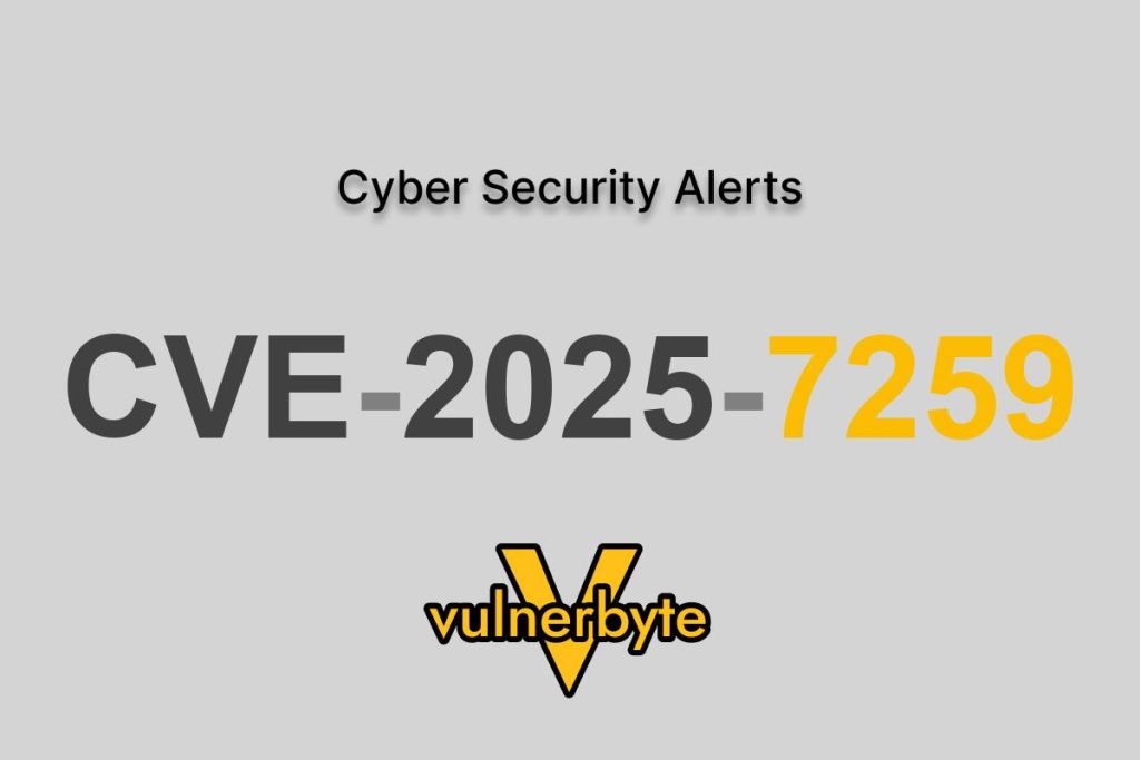 هشدار سایبری CVE-2025-7259
