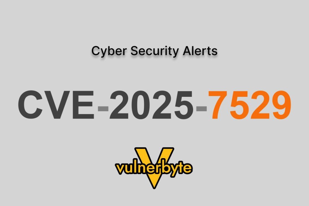 هشدار سایبری CVE-2025-7529