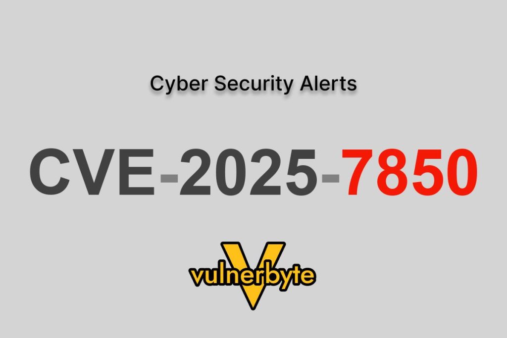 هشدار سایبری CVE-2025-7850