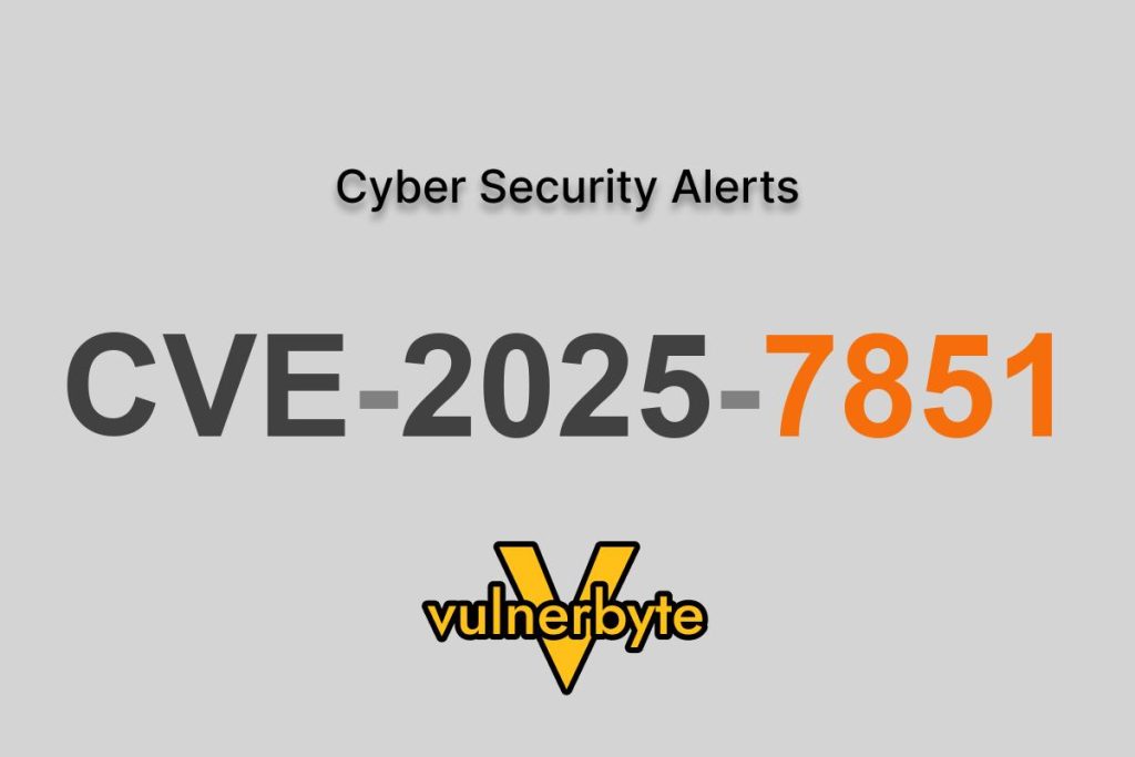 هشدار سایبری CVE-2025-7851