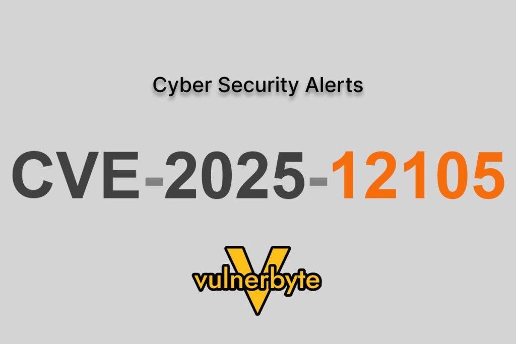 هشدار سایبری CVE-2025-12105