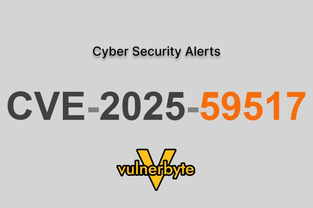 هشدار سایبری CVE-2025-59517