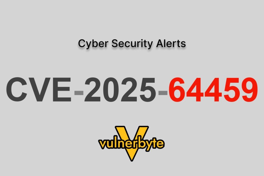 هشدار سایبری CVE-2025-64459