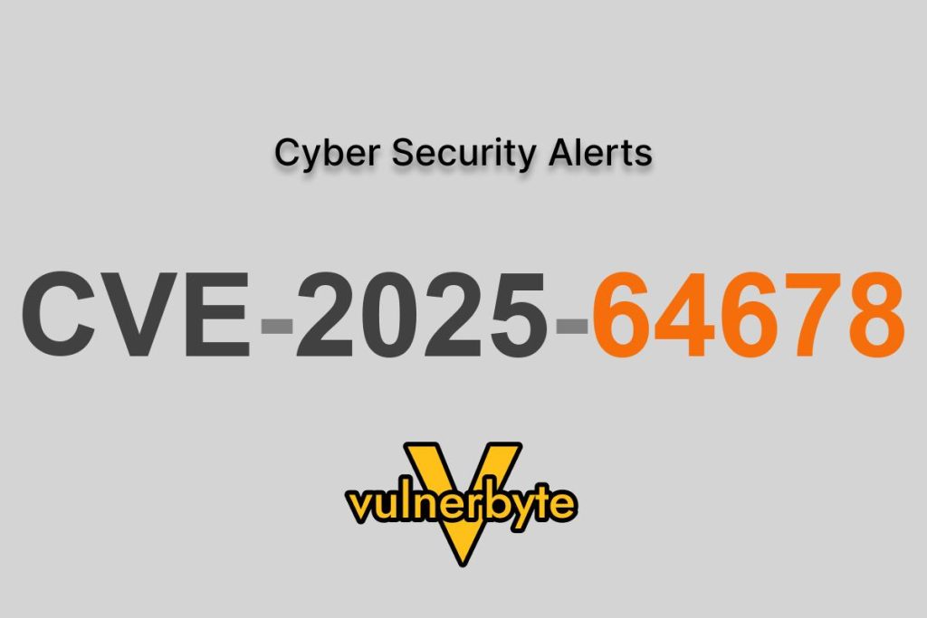 هشدار سایبری CVE-2025-64678