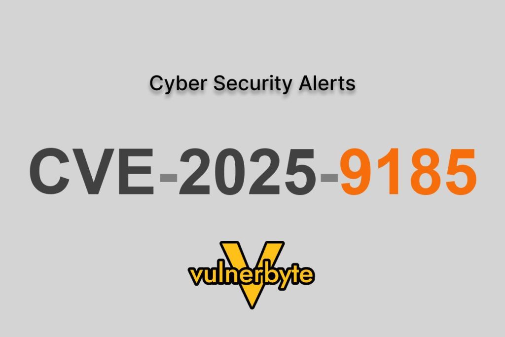 هشدار سایبری CVE-2025-9185