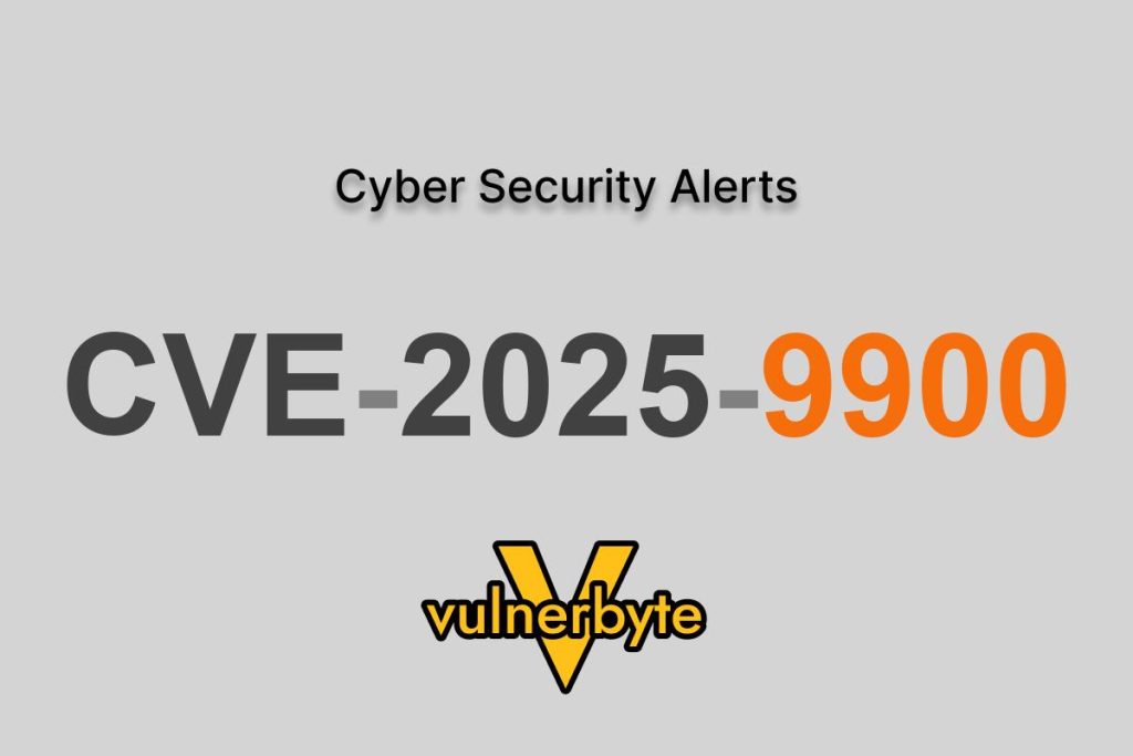 هشدار سایبری CVE-2025-9900